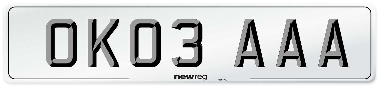 OK03 AAA Number Plate from New Reg